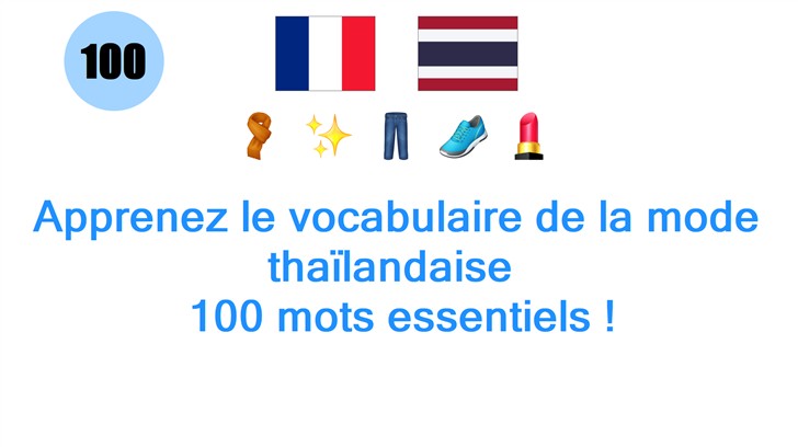 Apprenez le vocabulaire de la mode thaïlandaise : 100 mots essentiels !
